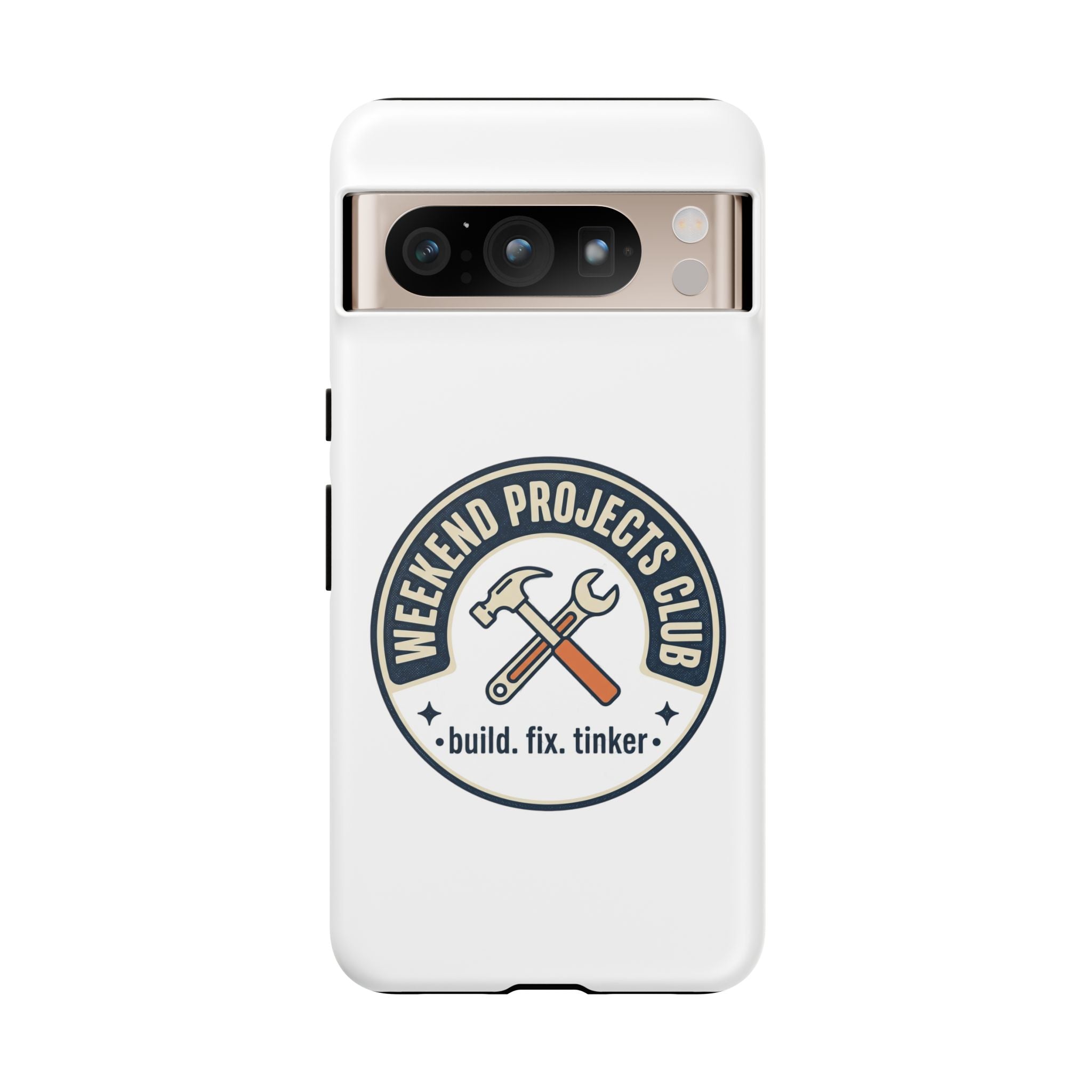 Weekend Projects Club Tough Phone Case — "build. fix. tinker."