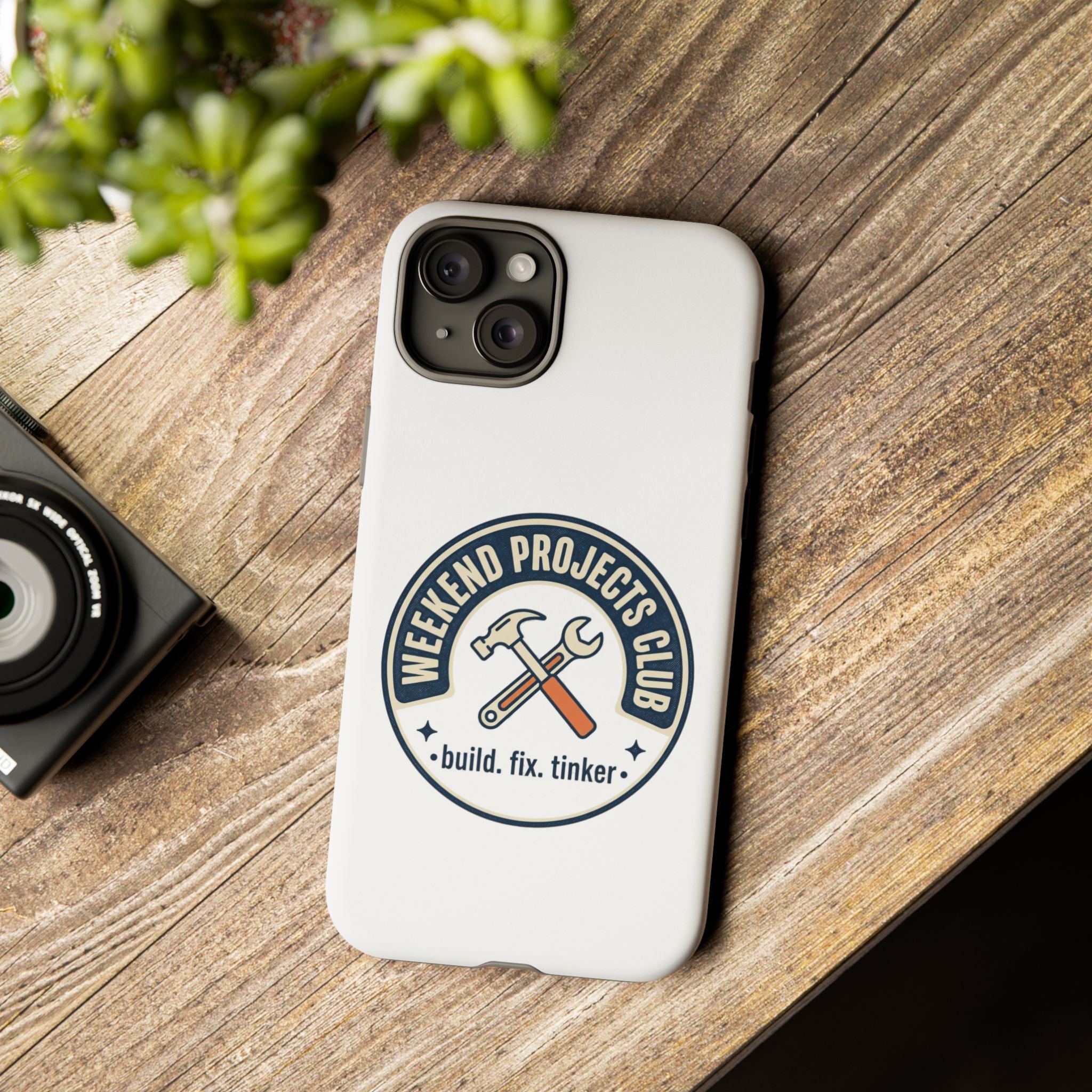 Weekend Projects Club Tough Phone Case — "build. fix. tinker."