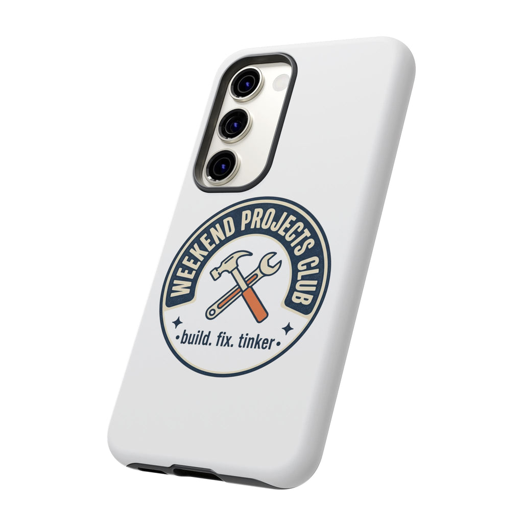 Weekend Projects Club Tough Phone Case — "build. fix. tinker."