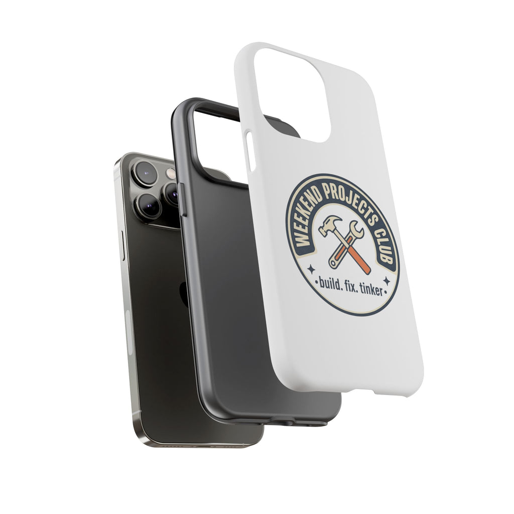 Weekend Projects Club Tough Phone Case — "build. fix. tinker."