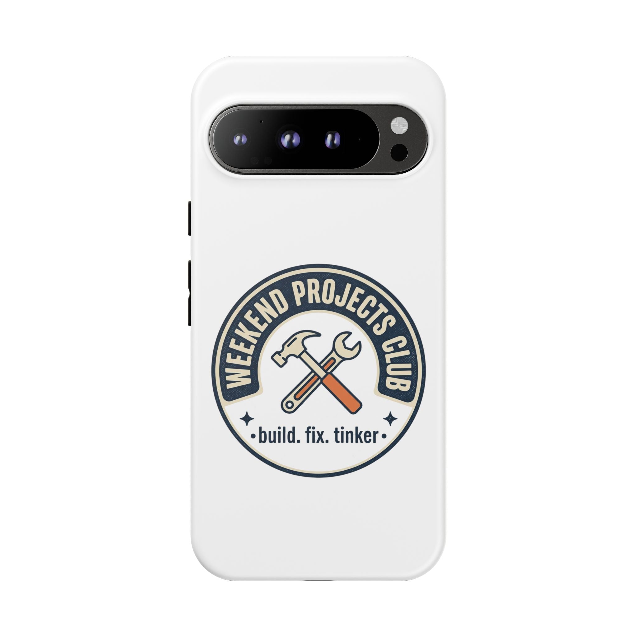 Weekend Projects Club Tough Phone Case — "build. fix. tinker."