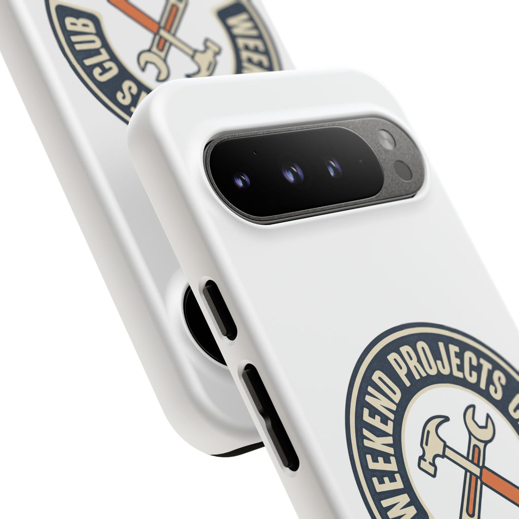 Weekend Projects Club Tough Phone Case — "build. fix. tinker."