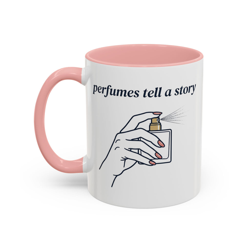 Perfumes Tell a Story Accent Coffee Mug — Scent Lover Gift (11/15oz)