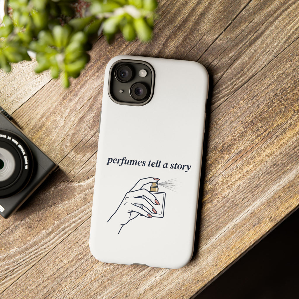 Phone Case — "perfumes tell a story" Minimalist Perfume Bottle Design