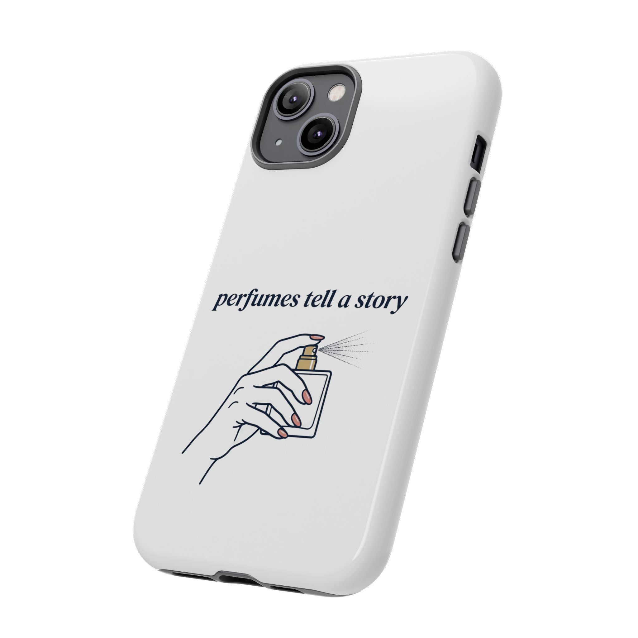 Phone Case — "perfumes tell a story" Minimalist Perfume Bottle Design