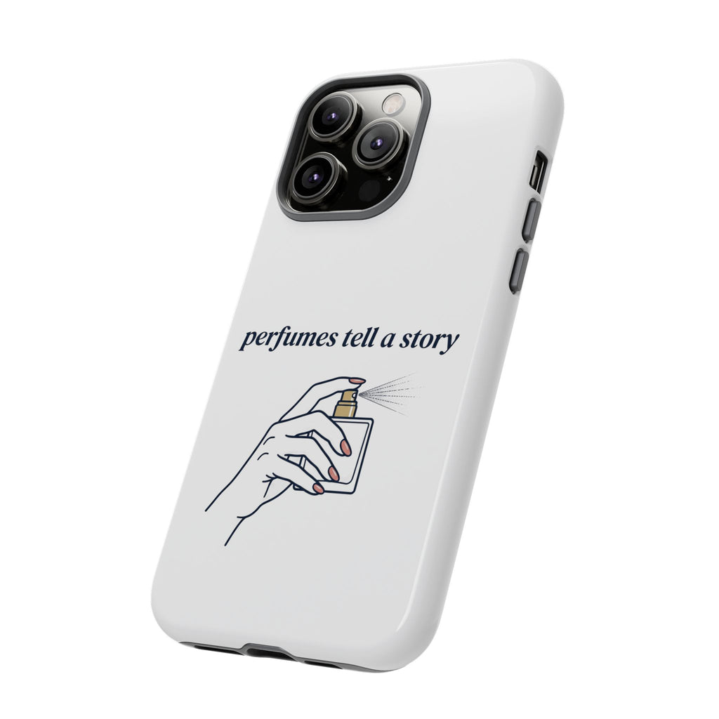 Phone Case — "perfumes tell a story" Minimalist Perfume Bottle Design