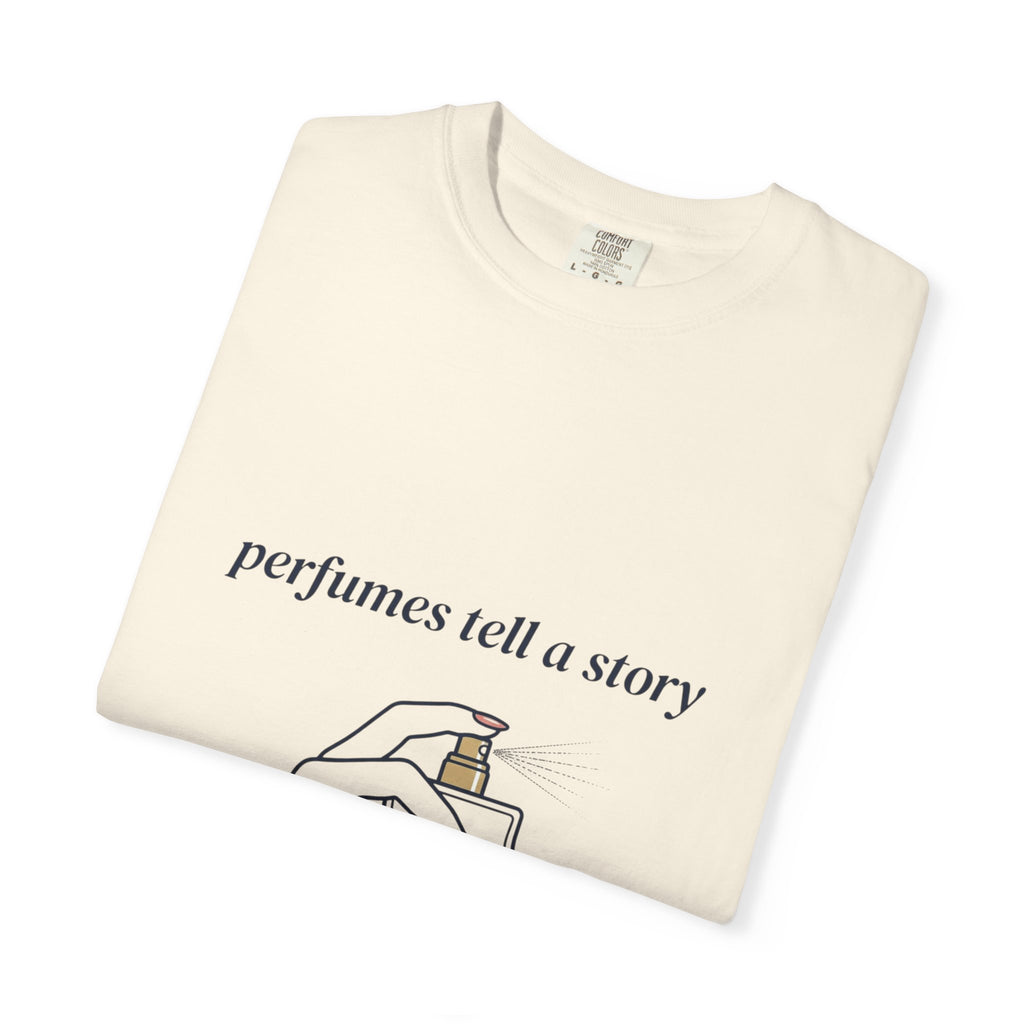 Perfumes Tell a Story T-Shirt