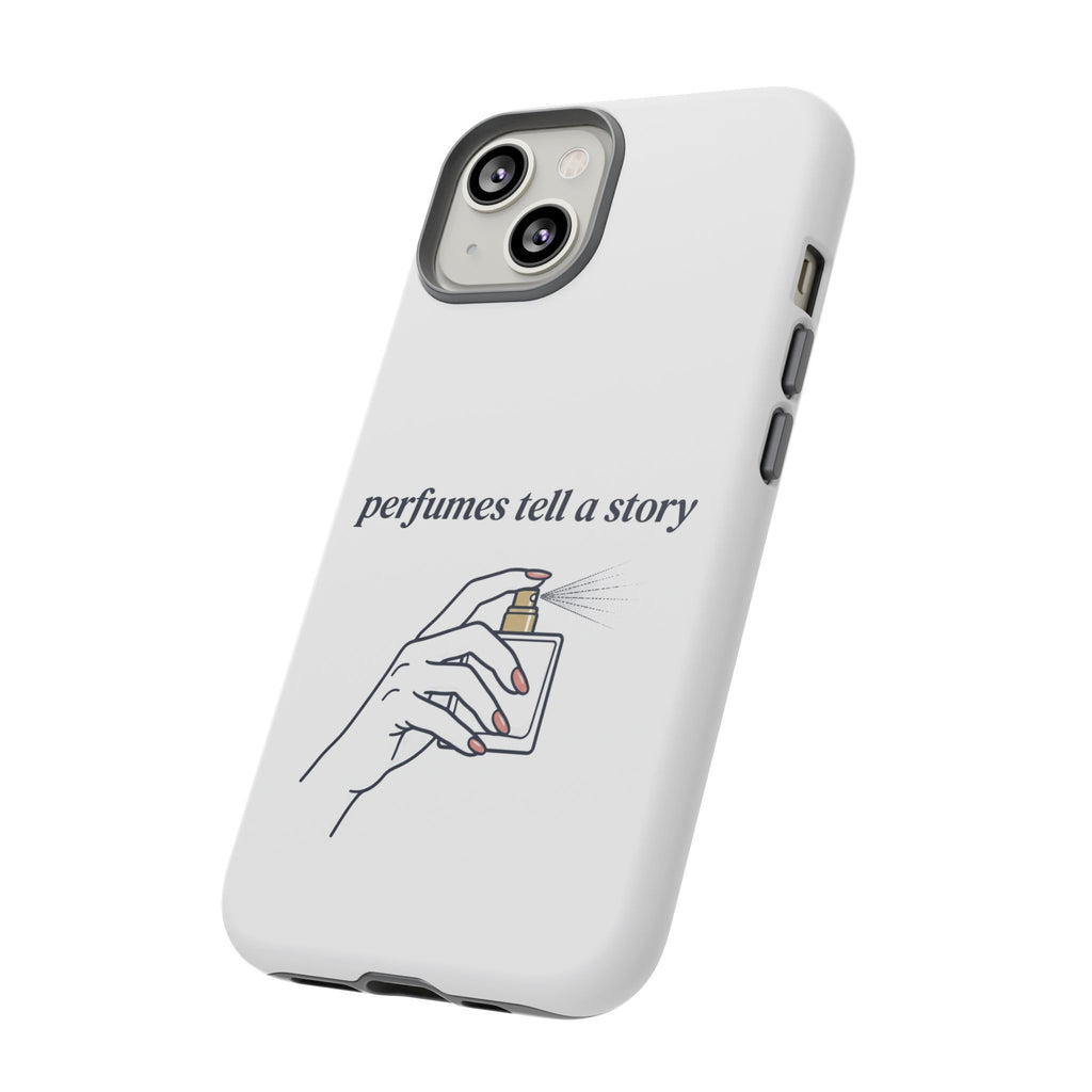 Phone Case — "perfumes tell a story" Minimalist Perfume Bottle Design