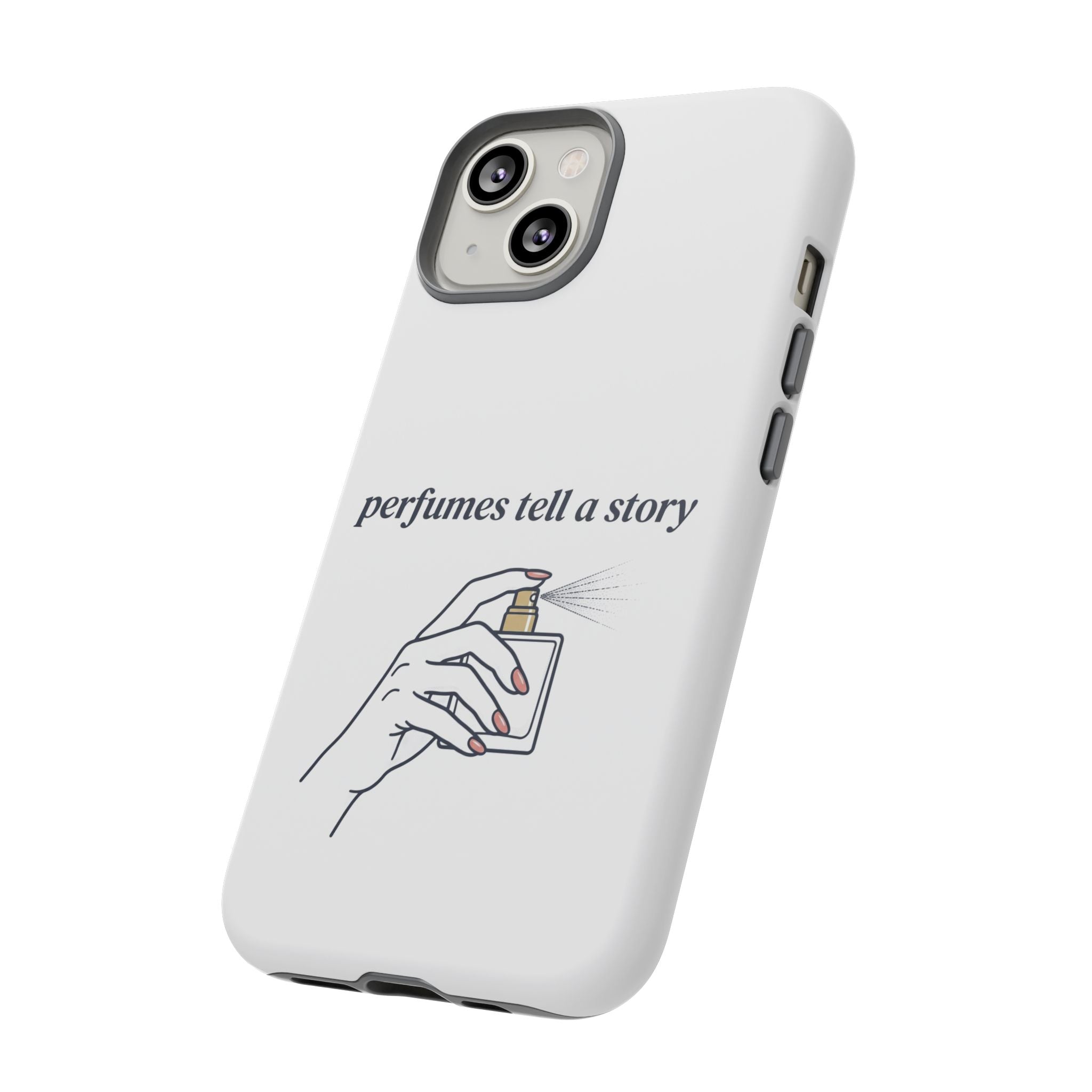 Phone Case — "perfumes tell a story" Minimalist Perfume Bottle Design
