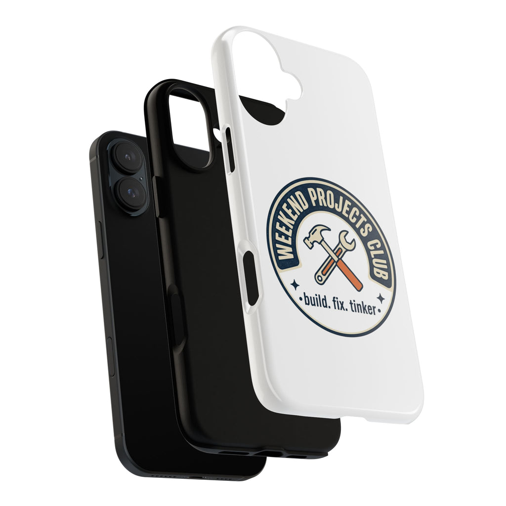 Weekend Projects Club Tough Phone Case — "build. fix. tinker."