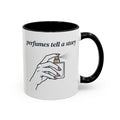 Perfumes Tell a Story Accent Coffee Mug — Scent Lover Gift (11/15oz)