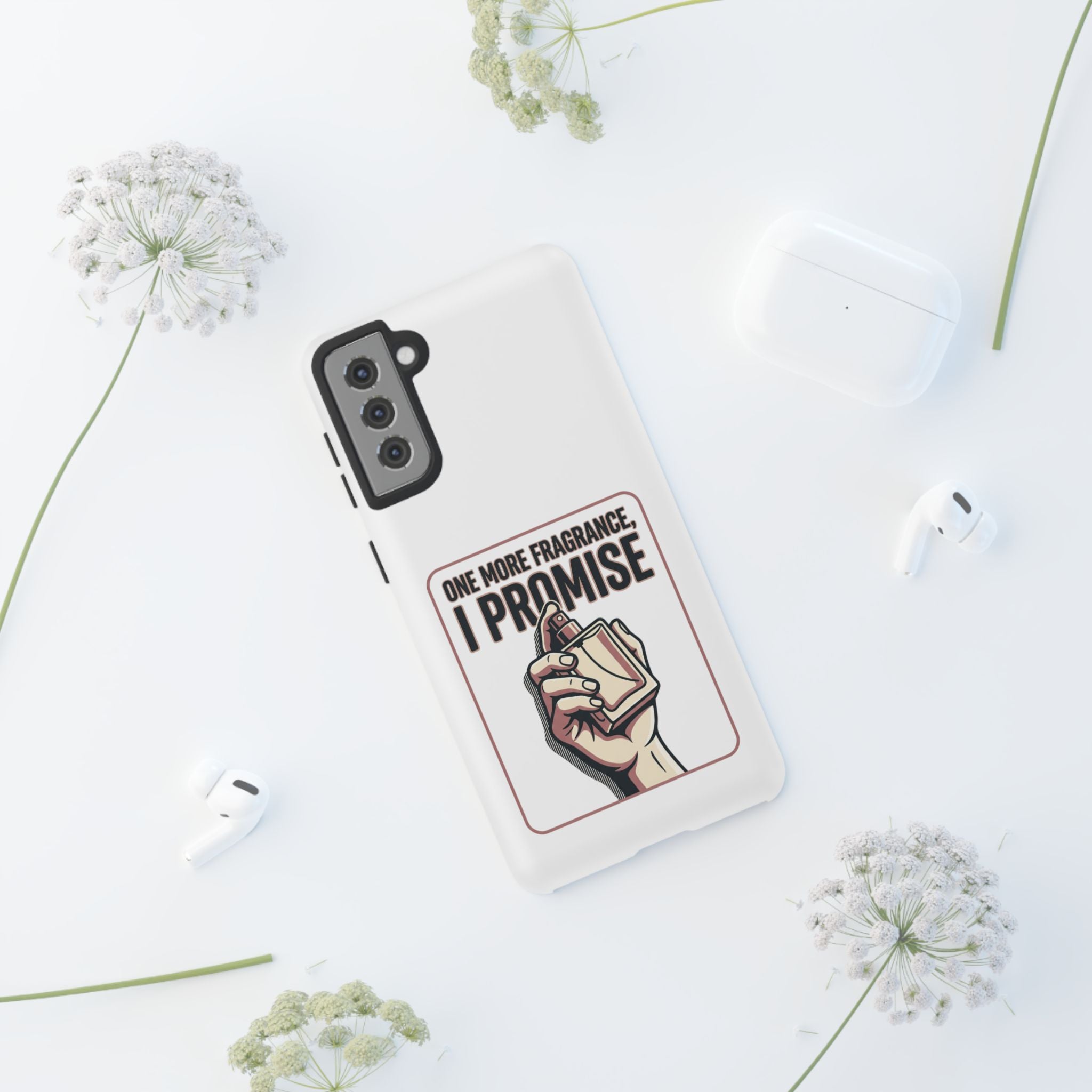 Phone Case — "One More Fragrance I Promise" Perfume Lover Protective Case