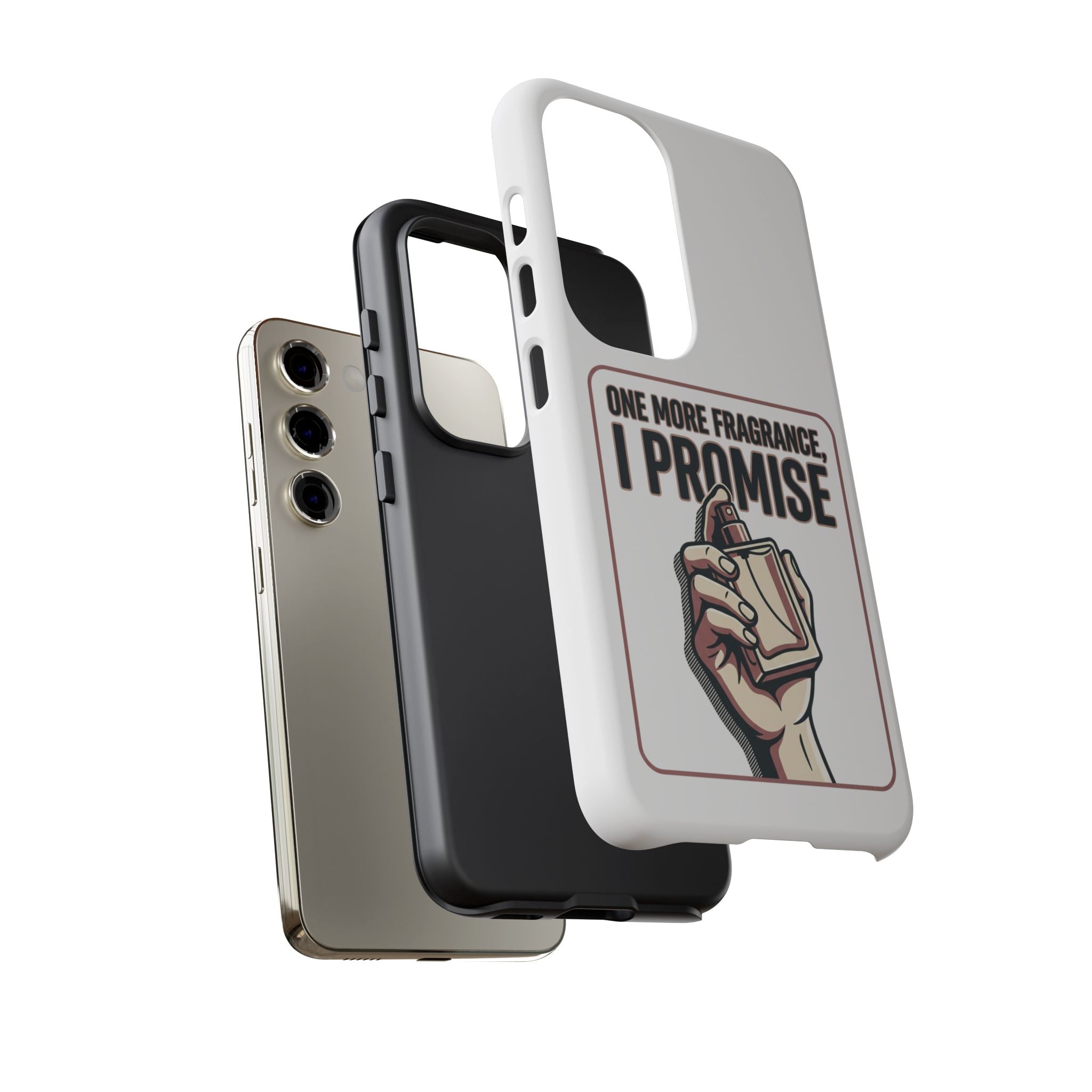 Phone Case — "One More Fragrance I Promise" Perfume Lover Protective Case