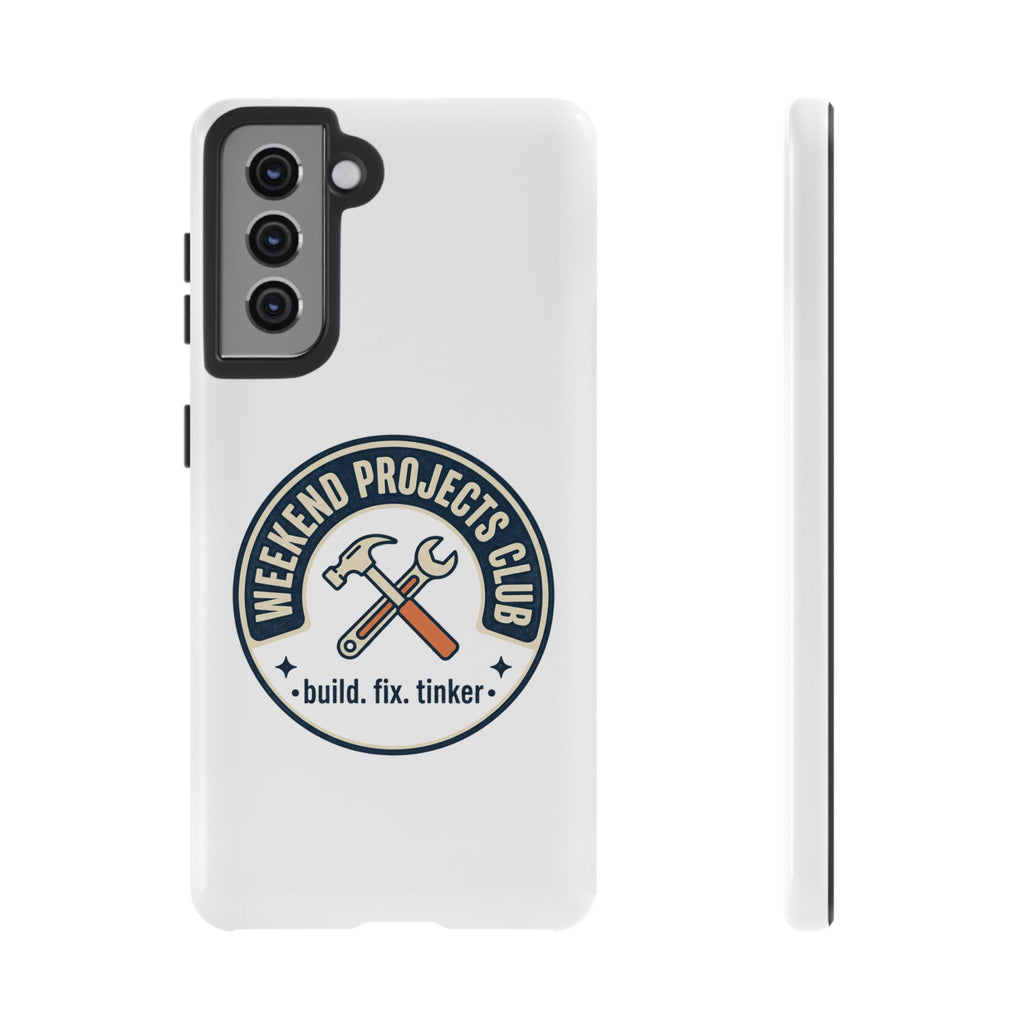Weekend Projects Club Tough Phone Case — "build. fix. tinker."
