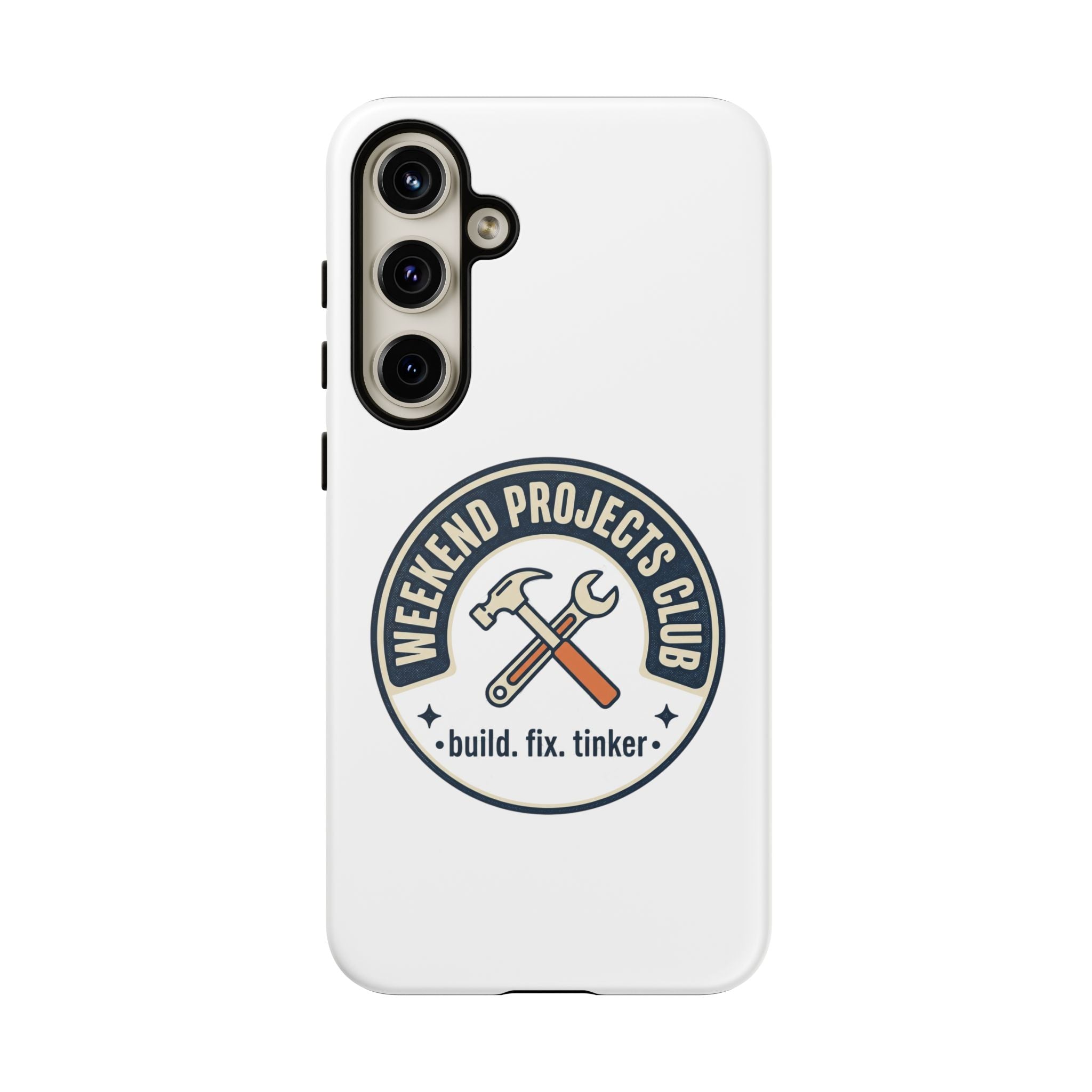Weekend Projects Club Tough Phone Case — "build. fix. tinker."