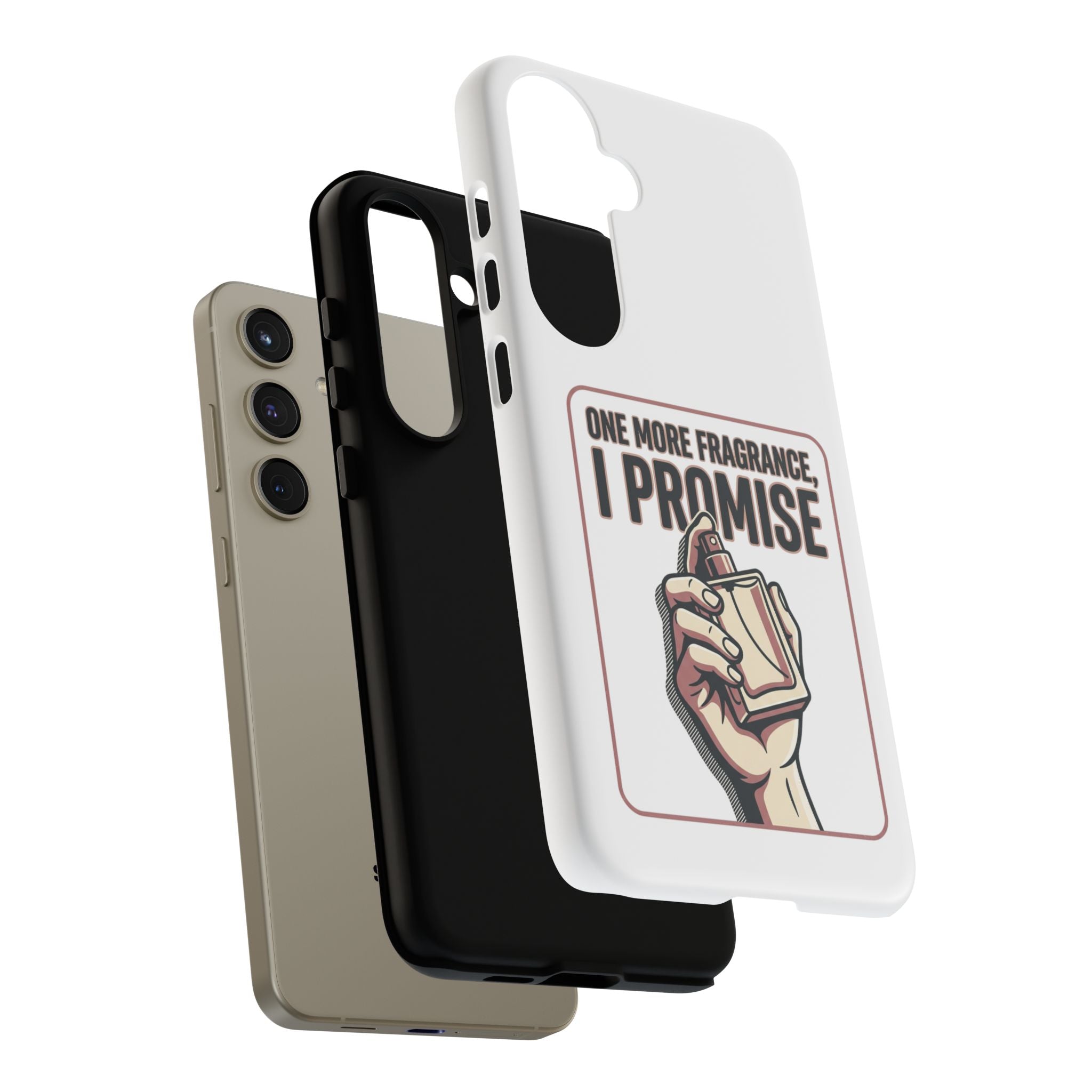 Phone Case — "One More Fragrance I Promise" Perfume Lover Protective Case