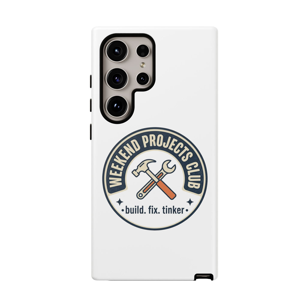 Weekend Projects Club Tough Phone Case — "build. fix. tinker."