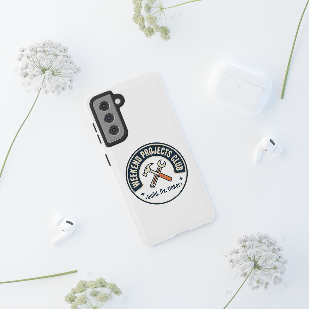 Weekend Projects Club Tough Phone Case — "build. fix. tinker."