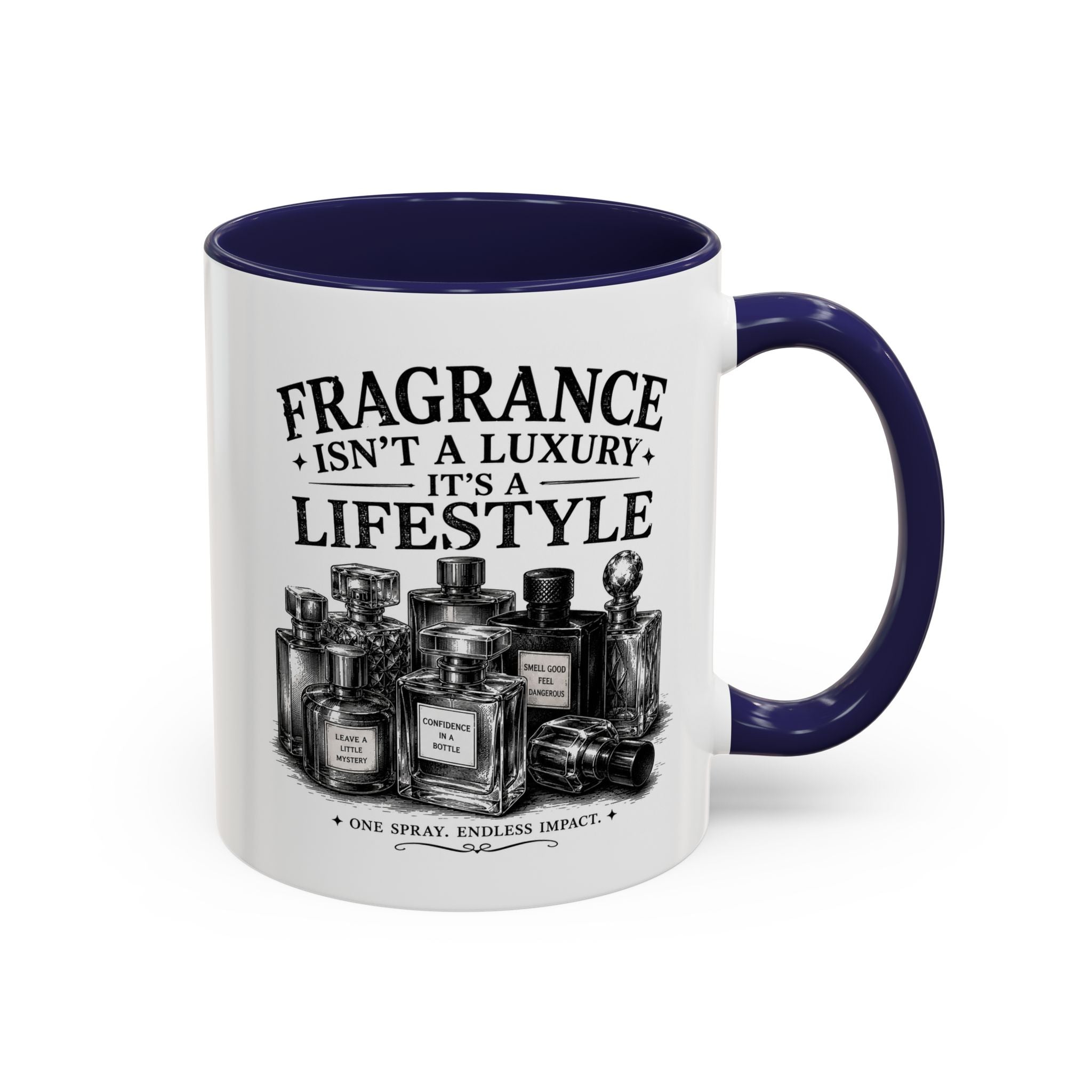 Fragrance Isn't a Luxury Coffee Mug — Perfume Lover 11/15oz Accent Mug