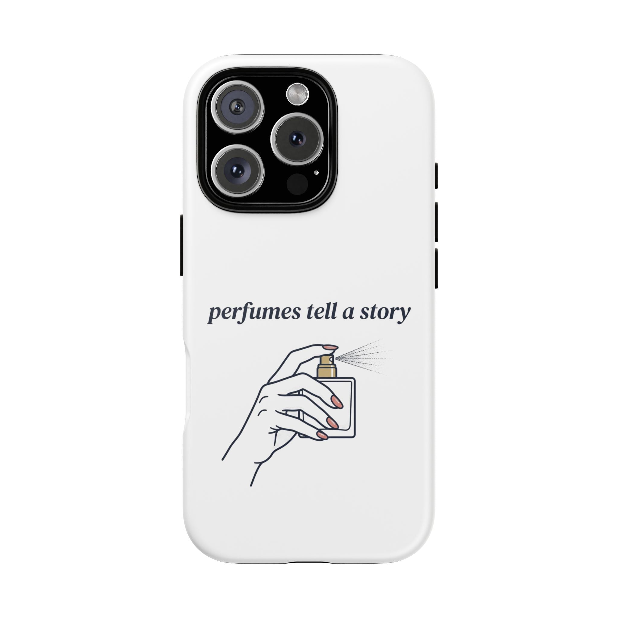 Phone Case — "perfumes tell a story" Minimalist Perfume Bottle Design