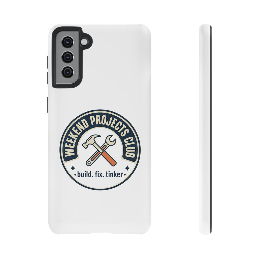 Weekend Projects Club Tough Phone Case — "build. fix. tinker."