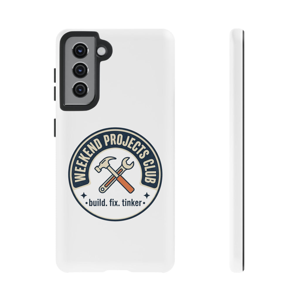Weekend Projects Club Tough Phone Case — "build. fix. tinker."