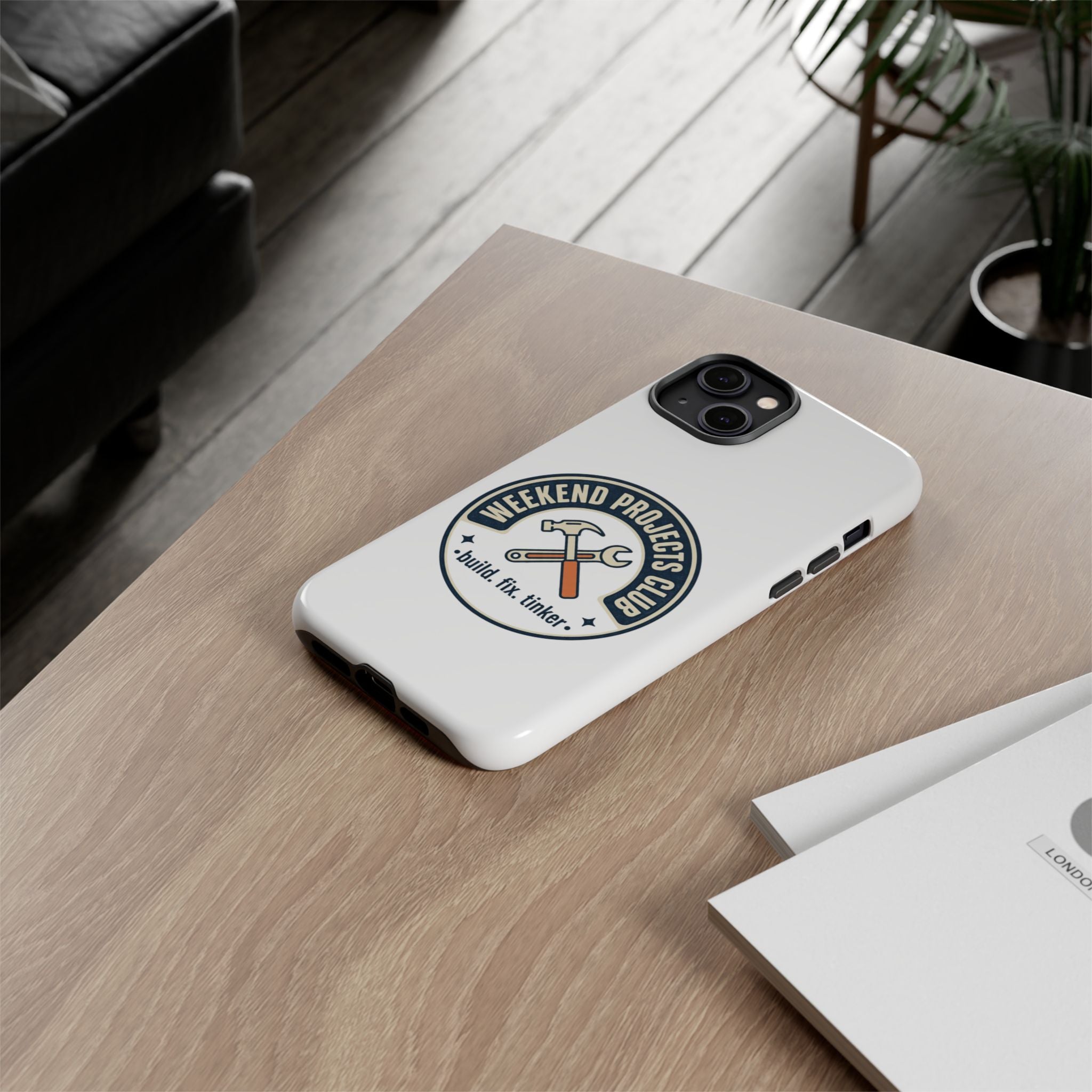 Weekend Projects Club Tough Phone Case — "build. fix. tinker."