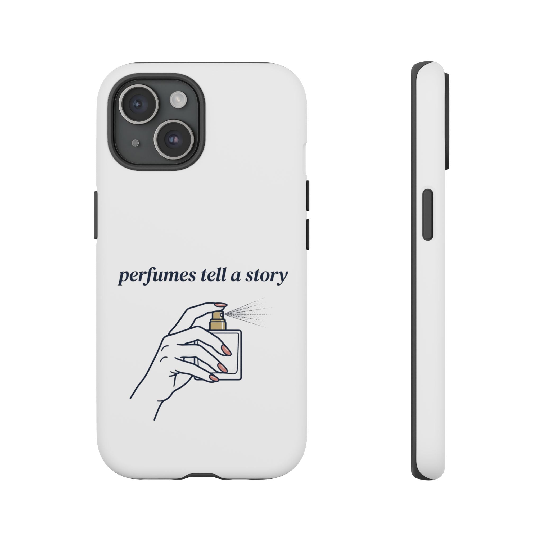 Phone Case — "perfumes tell a story" Minimalist Perfume Bottle Design