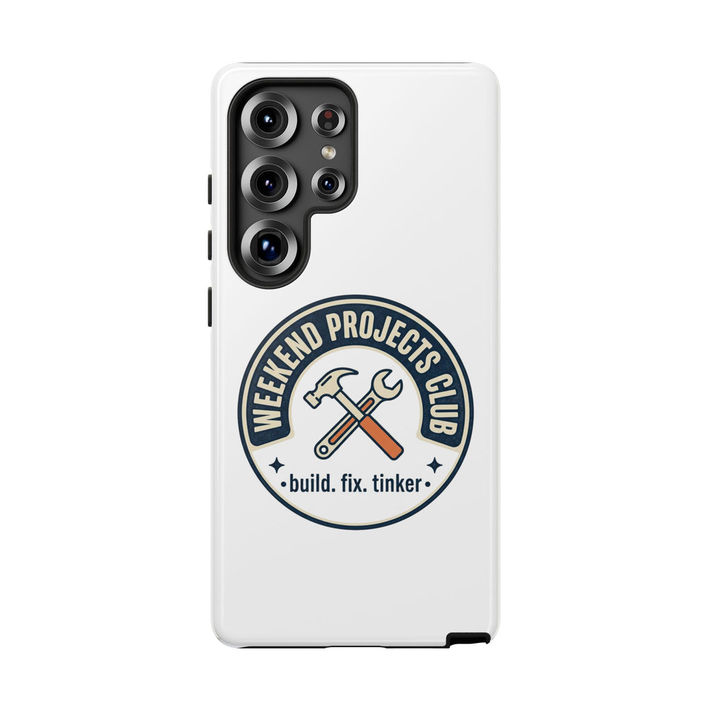 Weekend Projects Club Tough Phone Case — "build. fix. tinker."