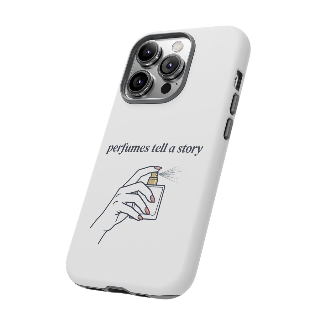 Phone Case — "perfumes tell a story" Minimalist Perfume Bottle Design