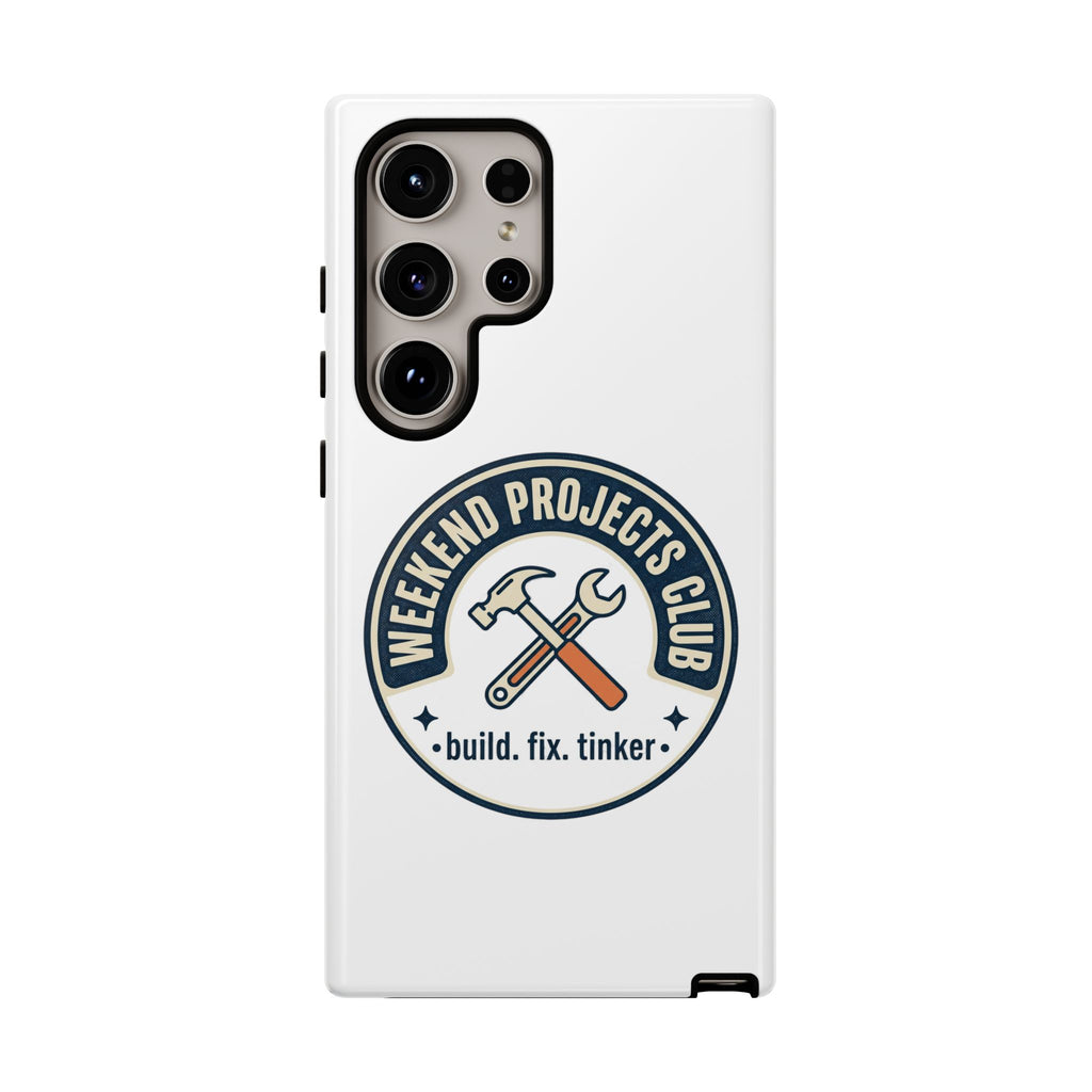 Weekend Projects Club Tough Phone Case — "build. fix. tinker."