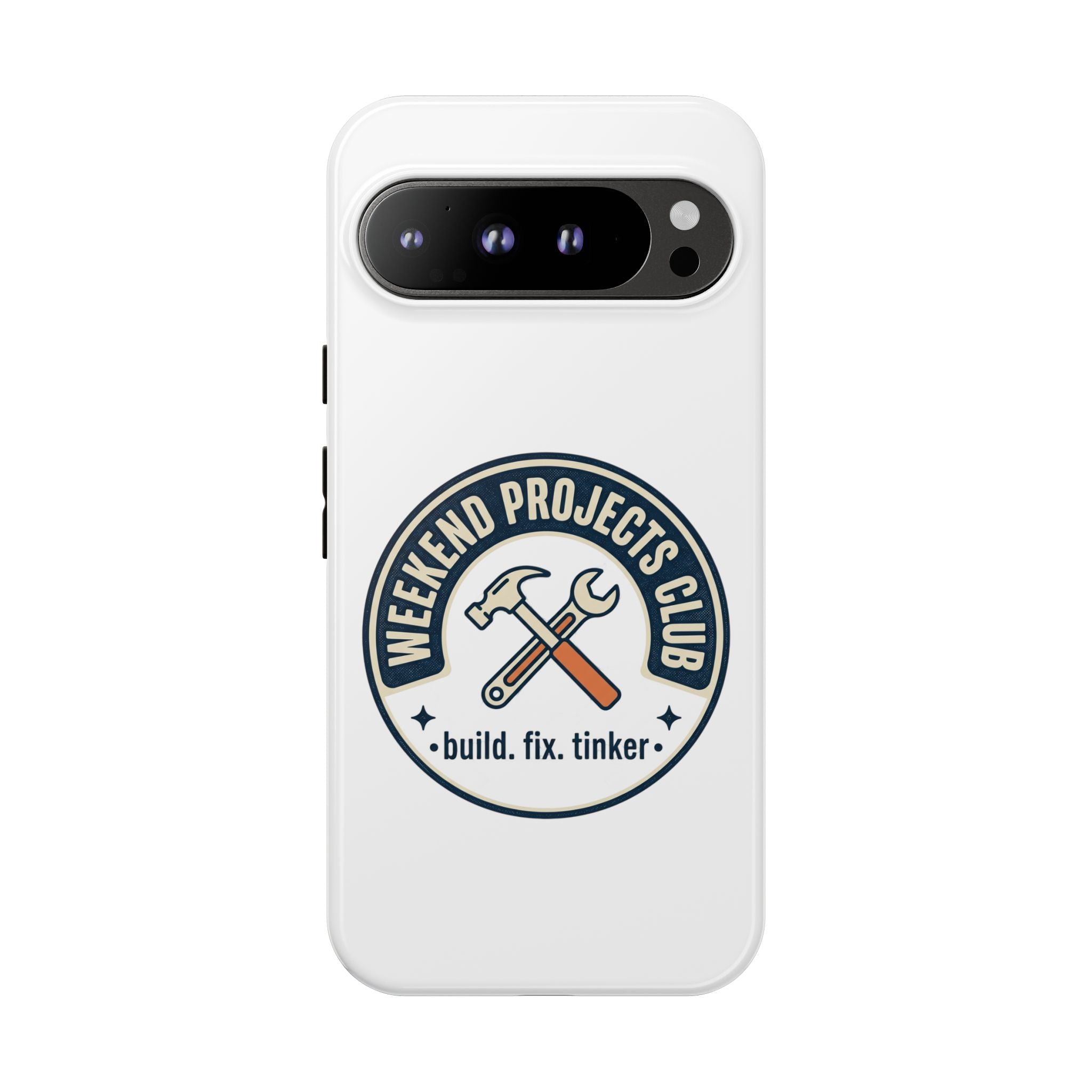 Weekend Projects Club Tough Phone Case — "build. fix. tinker."