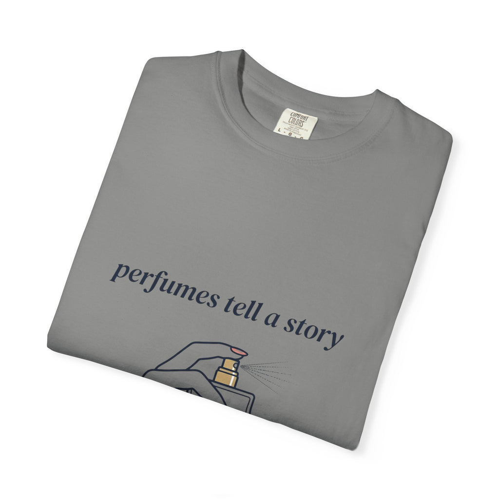 Perfumes Tell a Story T-Shirt