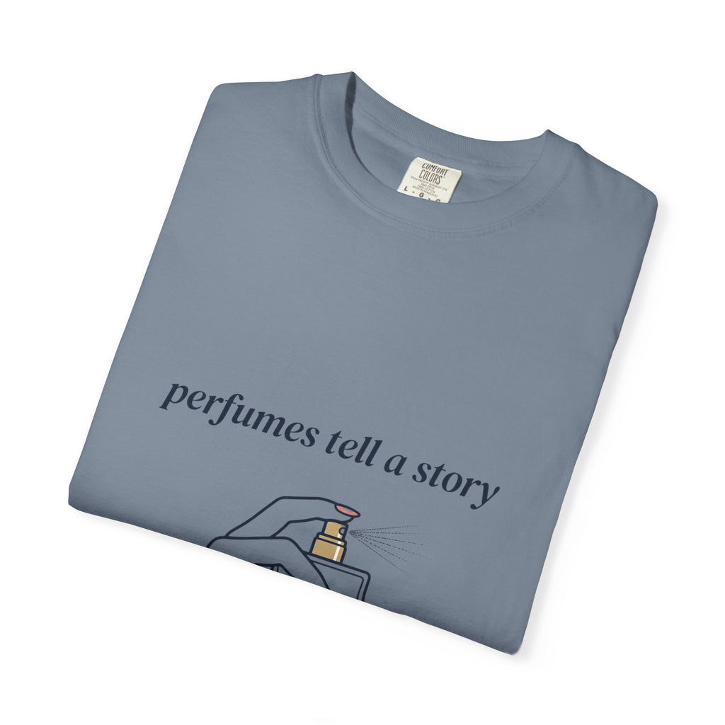 Perfumes Tell a Story T-Shirt