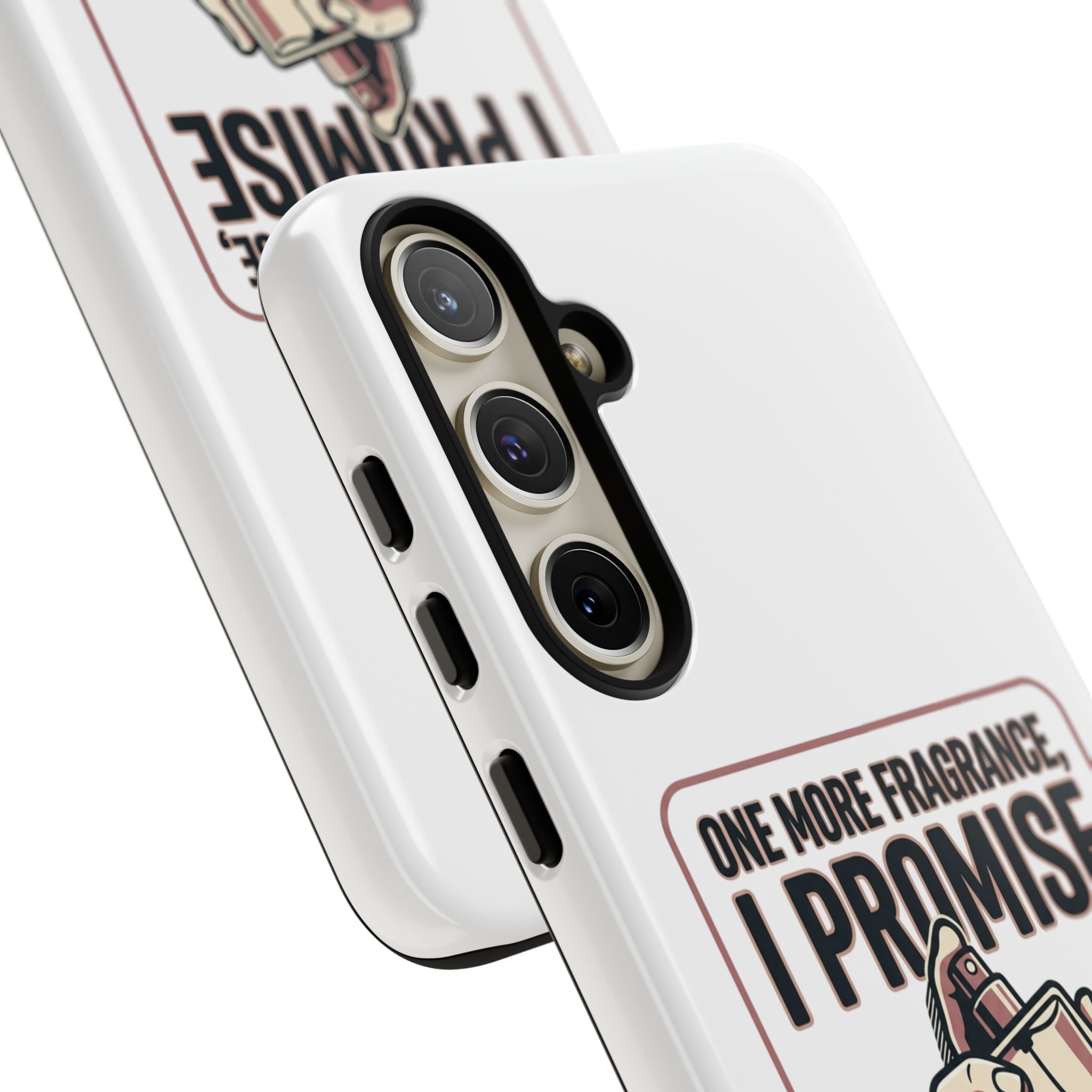 Phone Case — "One More Fragrance I Promise" Perfume Lover Protective Case