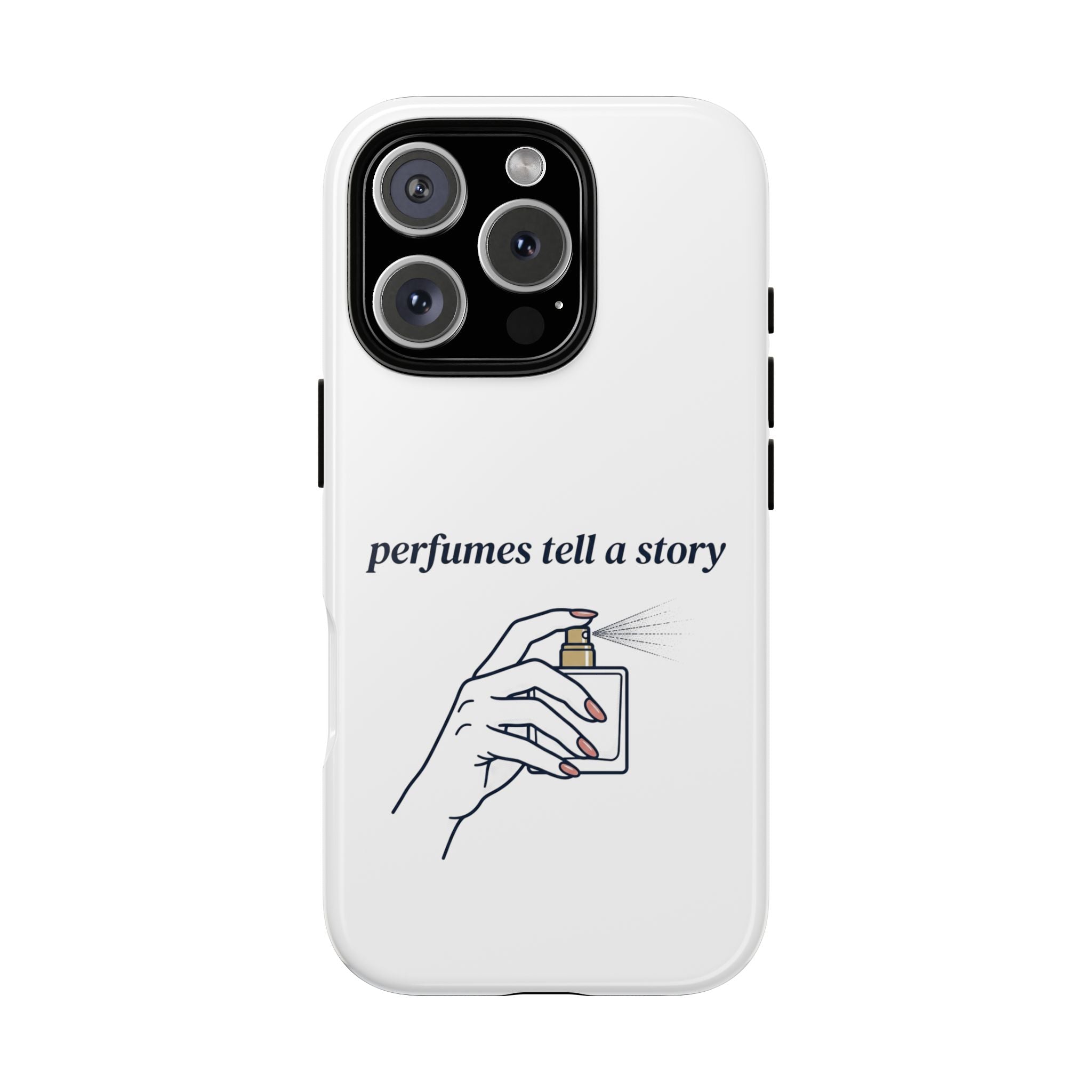 Phone Case — "perfumes tell a story" Minimalist Perfume Bottle Design