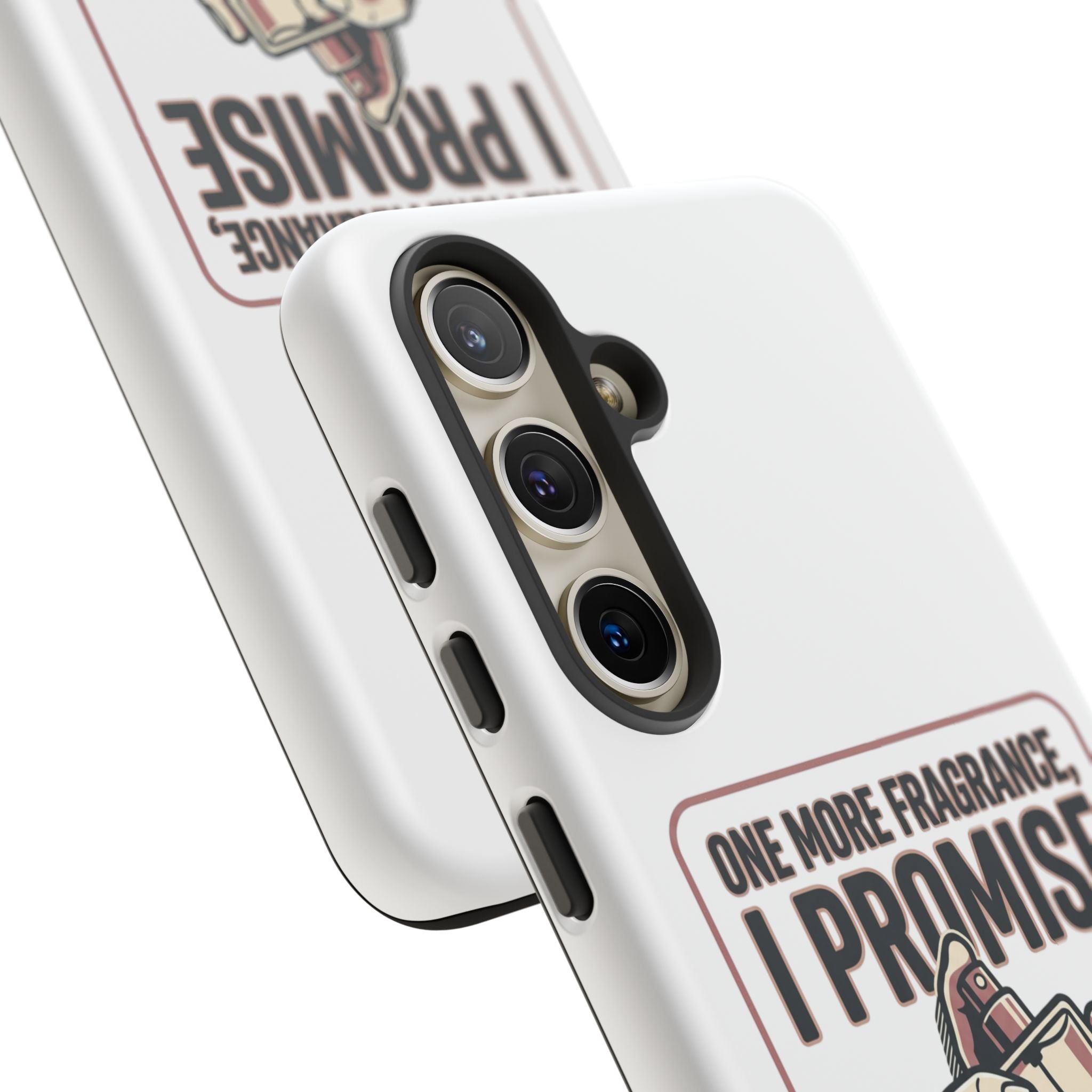 Phone Case — "One More Fragrance I Promise" Perfume Lover Protective Case
