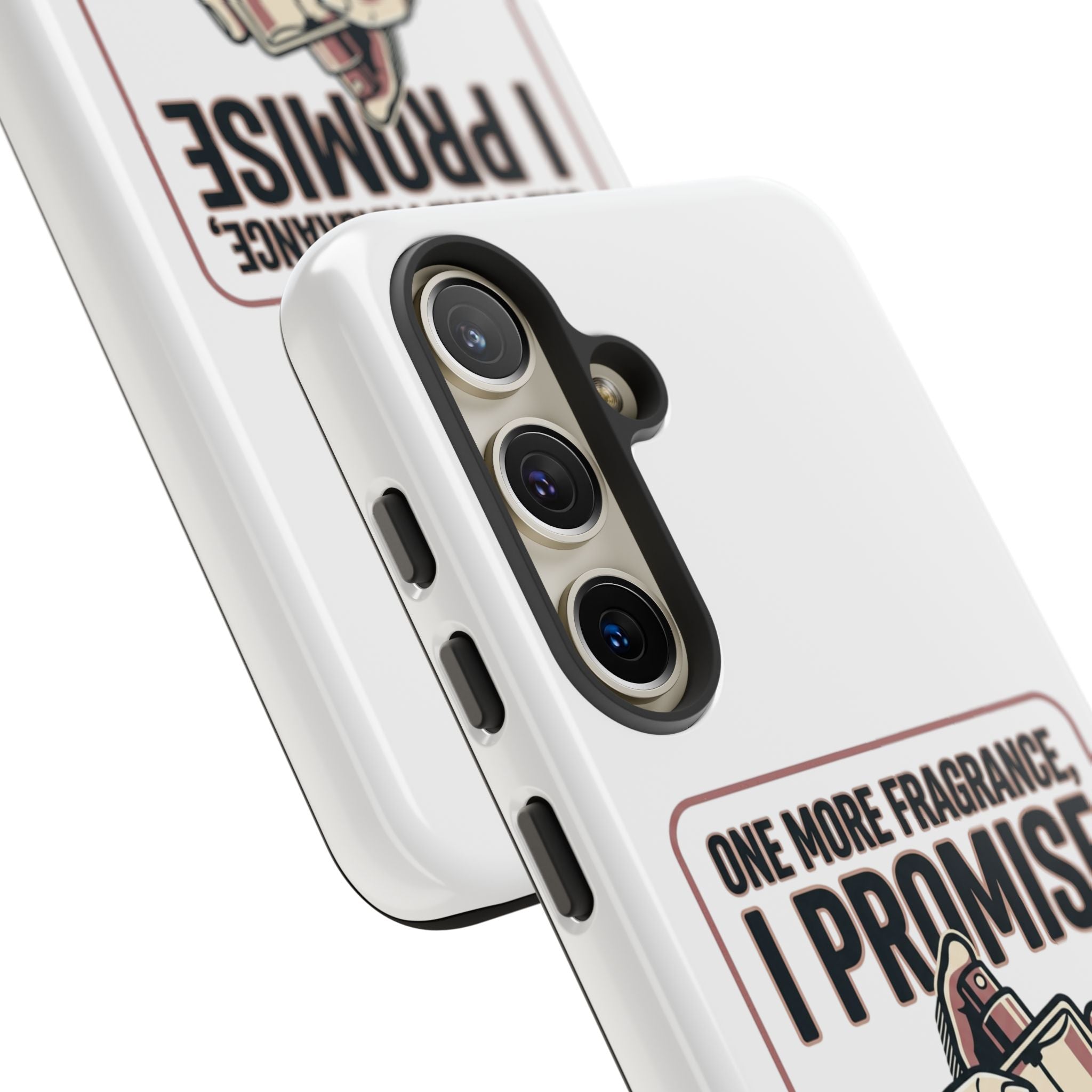 Phone Case — "One More Fragrance I Promise" Perfume Lover Protective Case