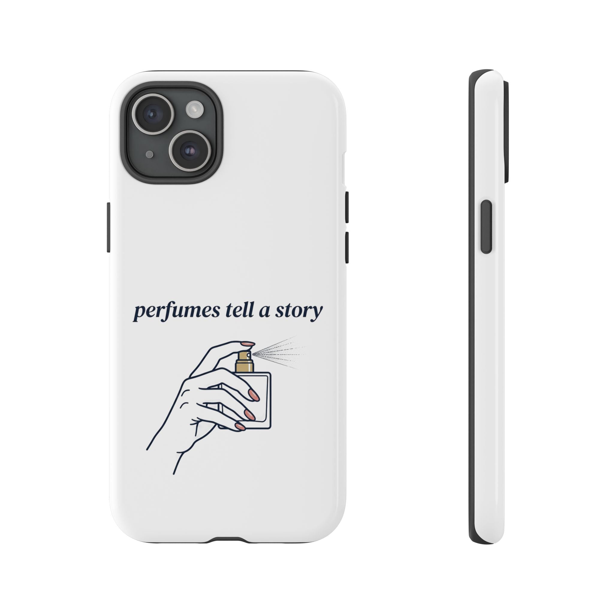 Phone Case — "perfumes tell a story" Minimalist Perfume Bottle Design