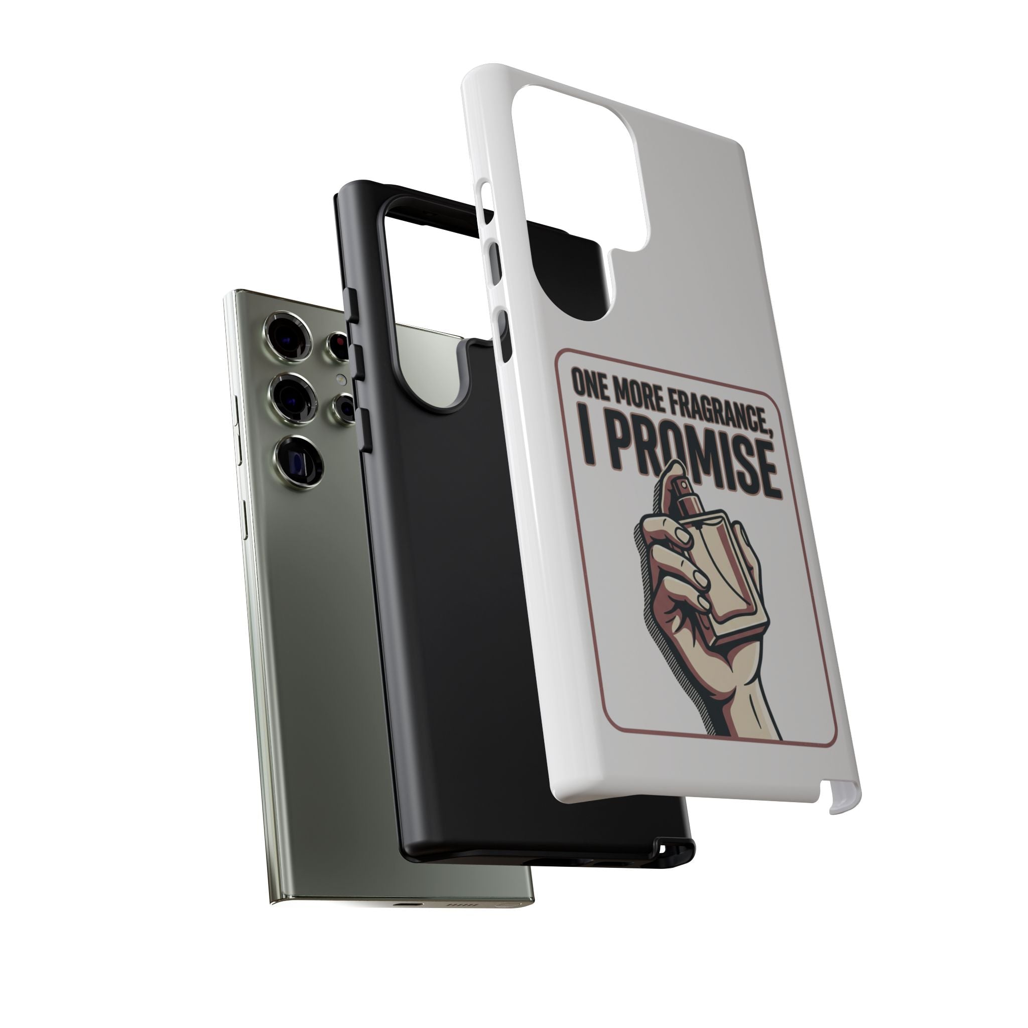 Phone Case — "One More Fragrance I Promise" Perfume Lover Protective Case