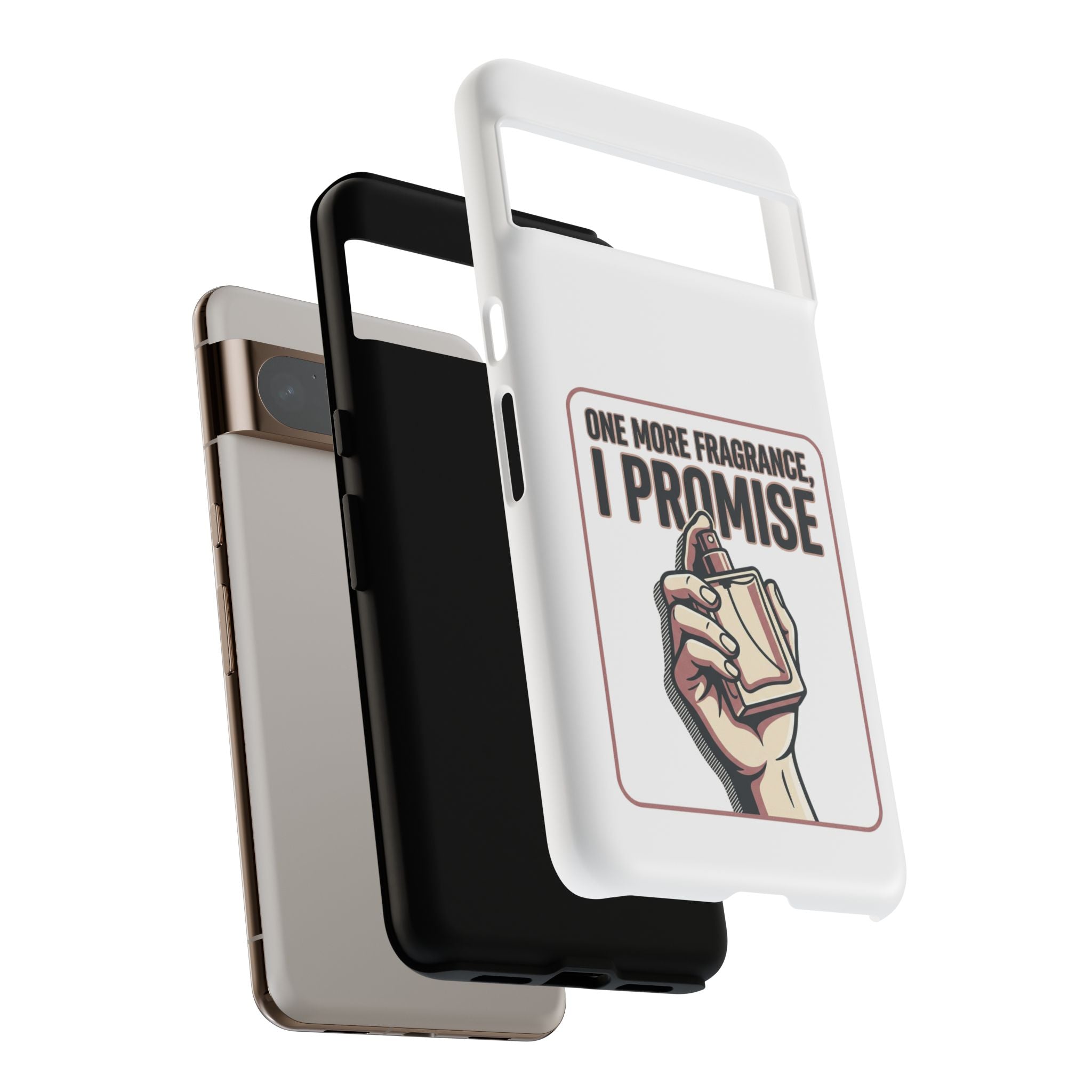 Phone Case — "One More Fragrance I Promise" Perfume Lover Protective Case
