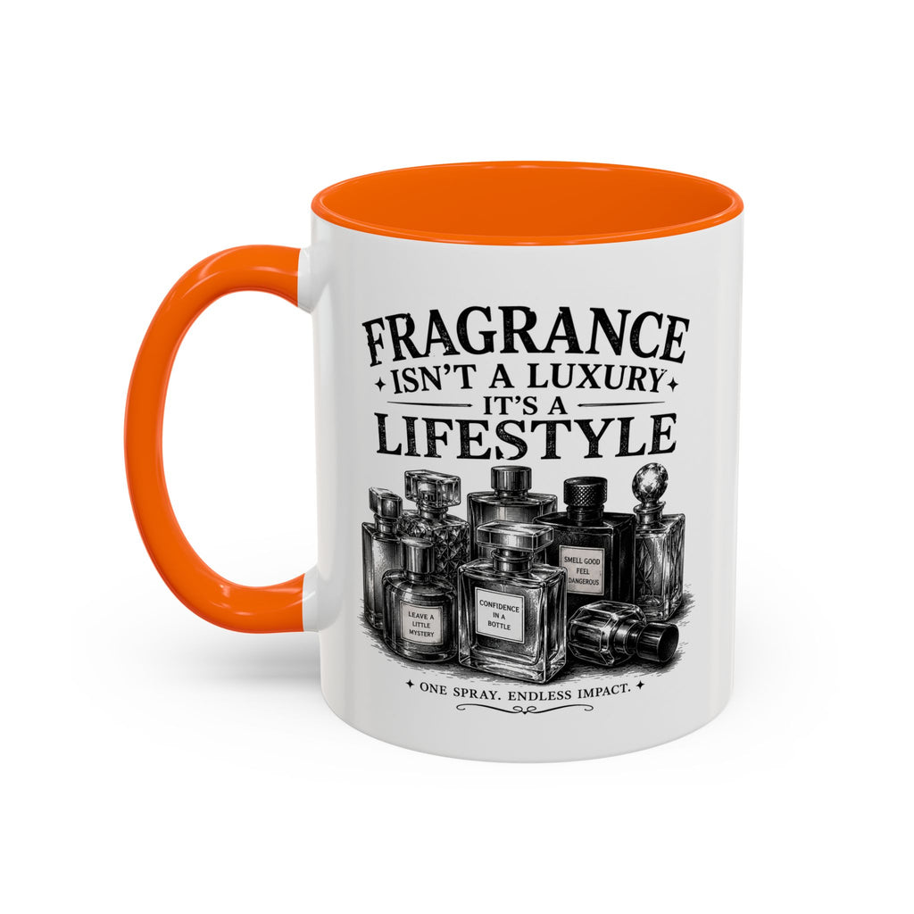 Fragrance Isn't a Luxury Coffee Mug — Perfume Lover 11/15oz Accent Mug