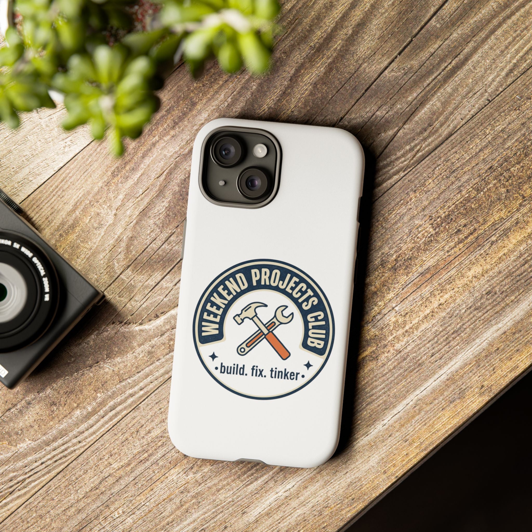 Weekend Projects Club Tough Phone Case — "build. fix. tinker."