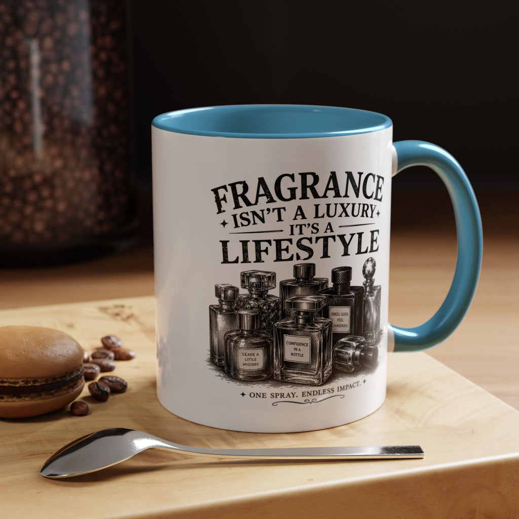 Fragrance Isn't a Luxury Coffee Mug — Perfume Lover 11/15oz Accent Mug