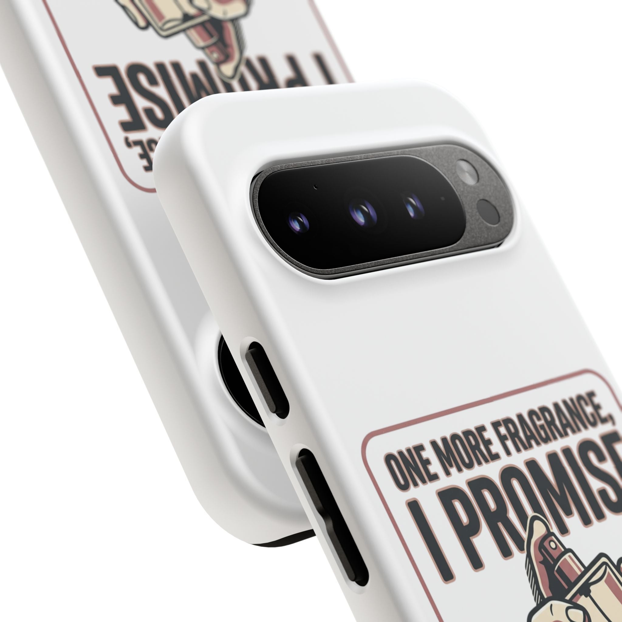 Phone Case — "One More Fragrance I Promise" Perfume Lover Protective Case