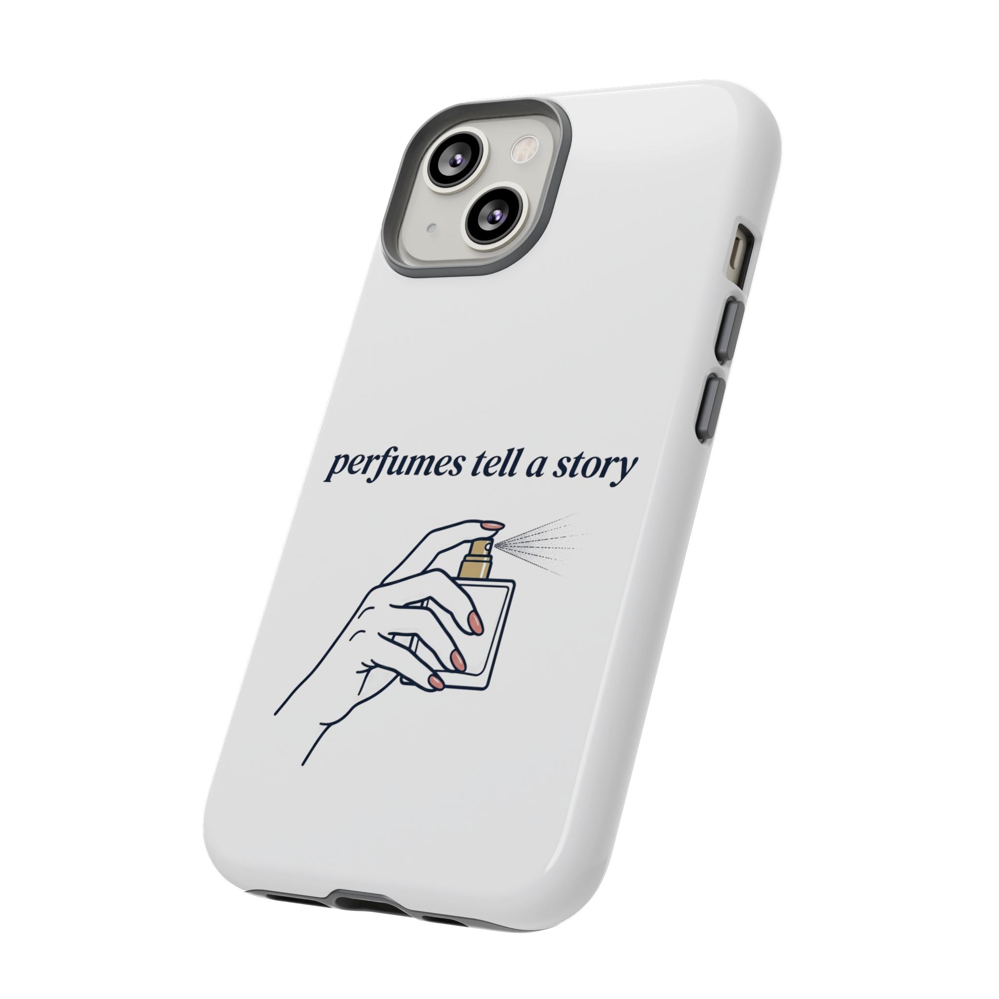 Phone Case — "perfumes tell a story" Minimalist Perfume Bottle Design