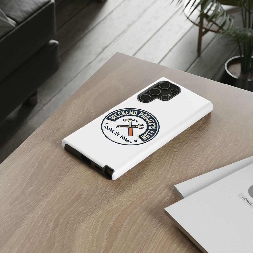 Weekend Projects Club Tough Phone Case — "build. fix. tinker."