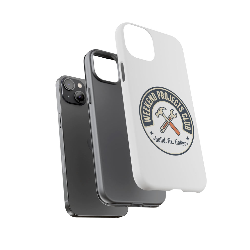 Weekend Projects Club Tough Phone Case — "build. fix. tinker."