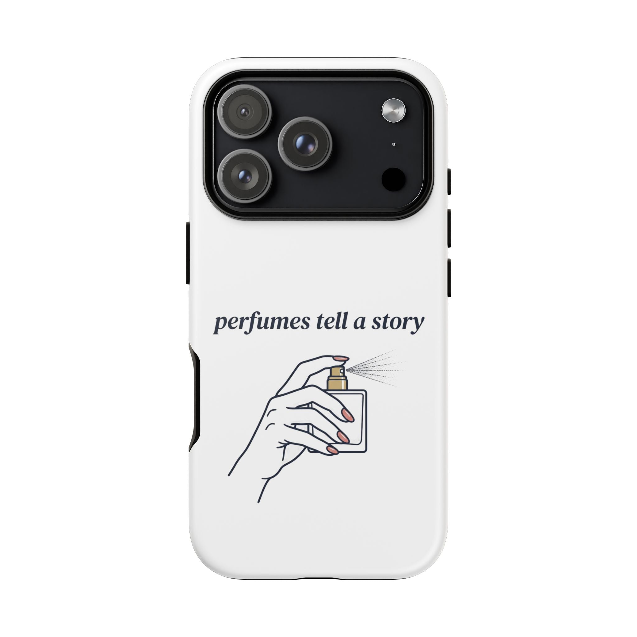 Phone Case — "perfumes tell a story" Minimalist Perfume Bottle Design