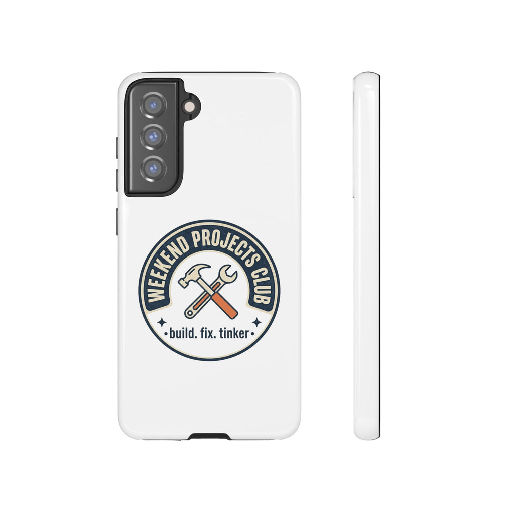 Weekend Projects Club Tough Phone Case — "build. fix. tinker."